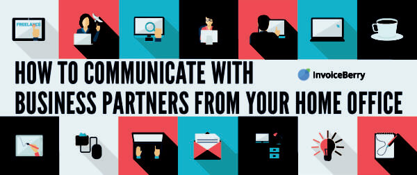 These are the best way to communicate with your business partners right from home