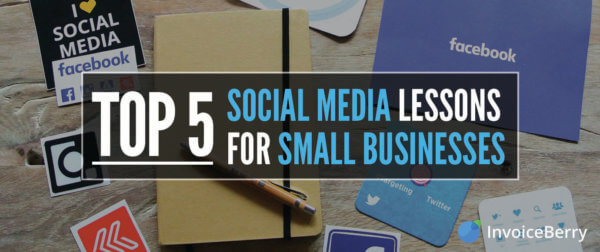 Check out our 5 most important social media lessons for your small business