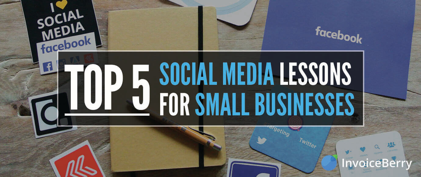 Check out our 5 most important social media lessons for your small business