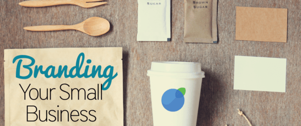 Check out these awesome tips on branding your small business