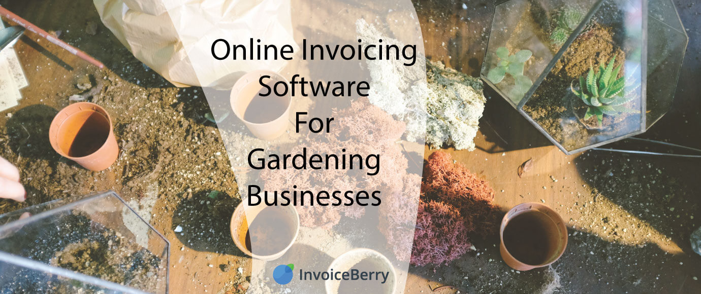 Check out our blog post on the best online invoicing software for gardening businesses