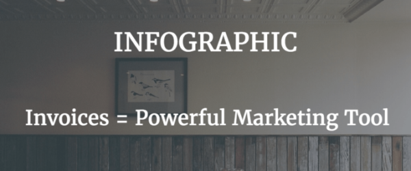 infographic about invoicing as powerful and effective marketing toola