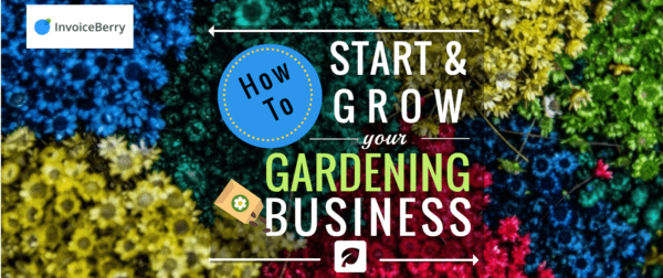 Guide on how to start your own successful gardening business
