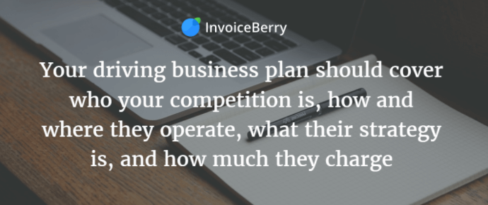 Your driving business needs to have a good, well-researched business plan