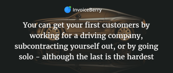 You can try these three different ways to getting your first driving customers