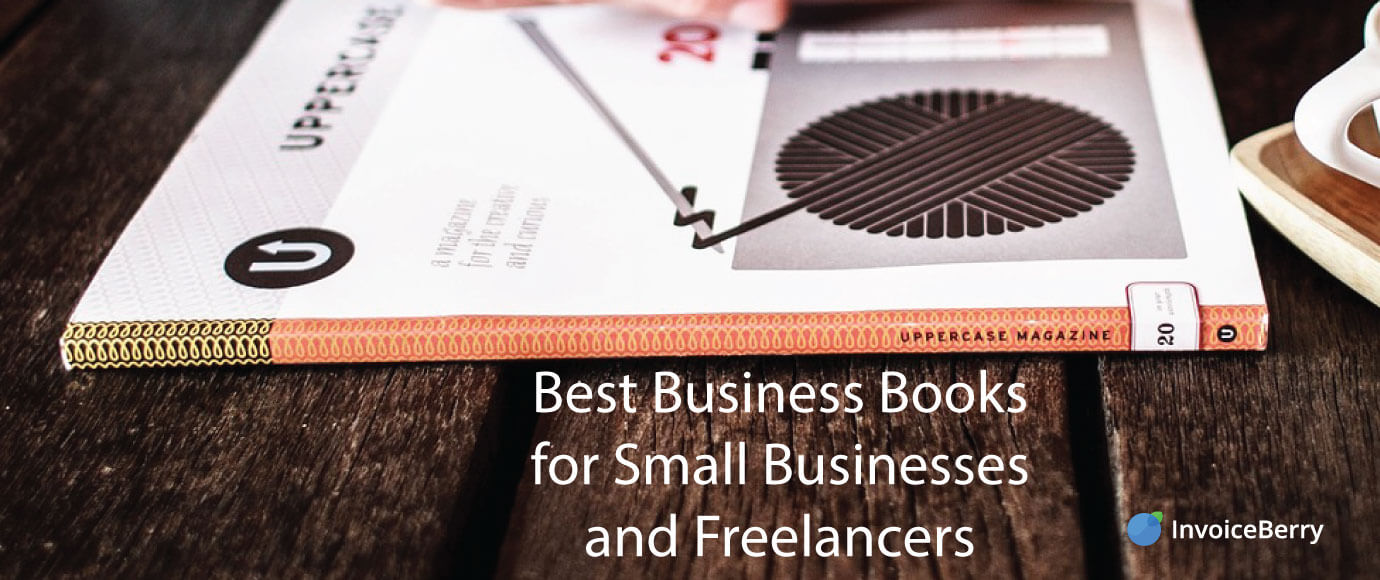 These are the absolute best business books out there for small businesses and freelancers
