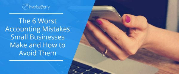 worst-accounting-mistakes