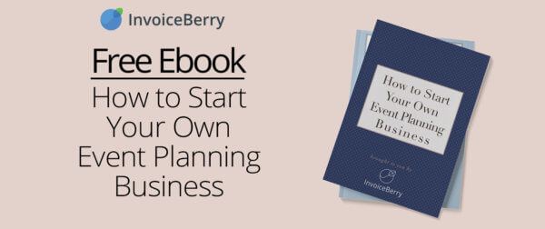 Check out our brand new, free ebook How to Start Your Own Event Planning Business