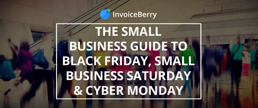Check out our post on the best tips for small businesses to boost their sales during Black Friday, Small Business Saturday and Cyber Monday