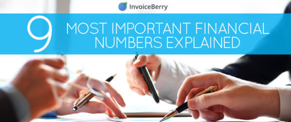 These are the 9 most crucial financial numbers your small business needs in order to succeed