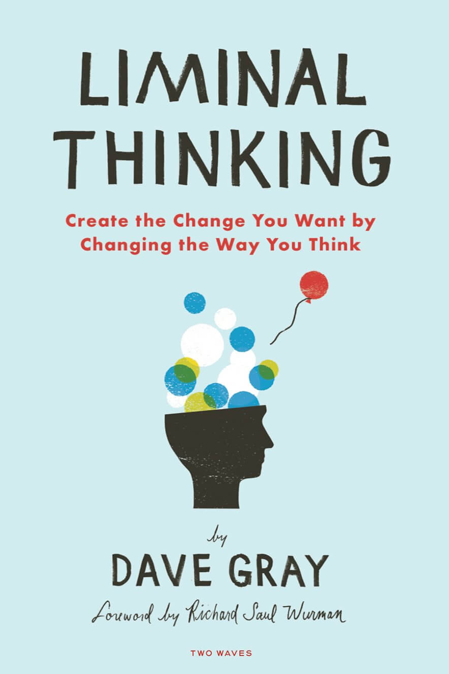 Liminal Thinking helps freelancers to reconsider the way they approach the world