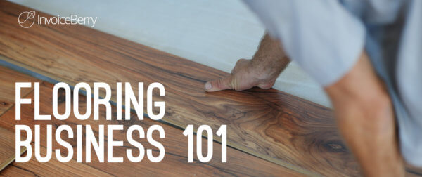 Read here to get started on your new flooring business today