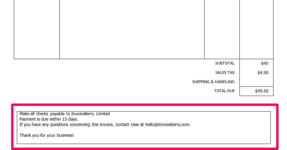 Before sending your invoices off, you should add in the payment terms and other information