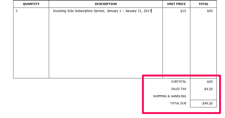 Now it is important to add up the items to come to the total amount of the invoice