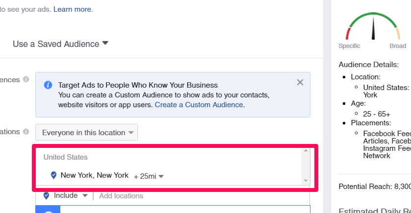 When defining your audience, you can even go down to the city level