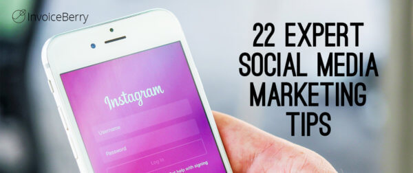 Get our the ingenious social media marketing tips from 22 business experts