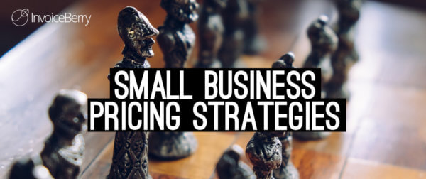 Find out how to set pricing strategies for your small business