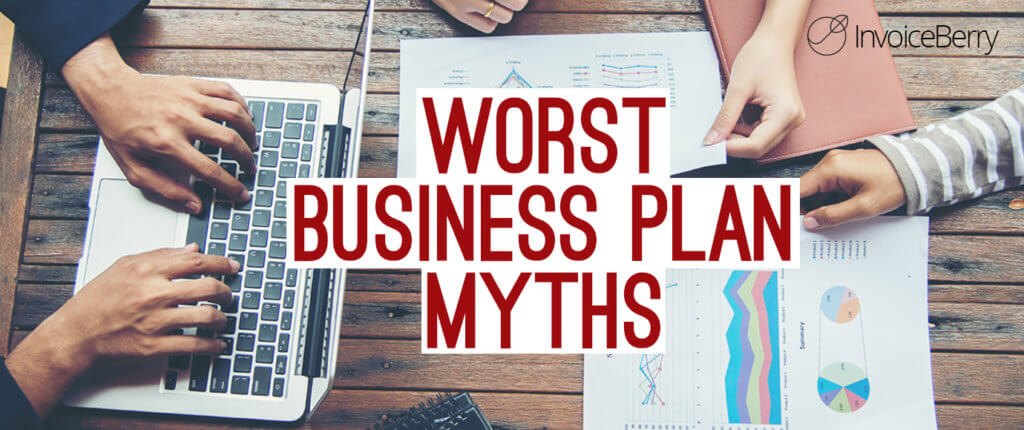 These are the 7 worst business plan myths you should be avoiding