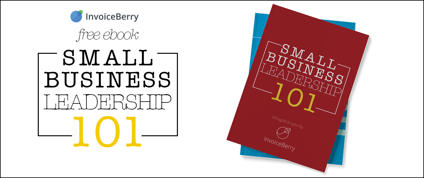 Get our free, all new ebook on Small Business Leadership 101
