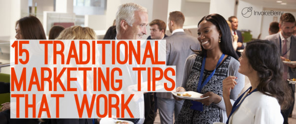 These are the 15 best ways you can use traditional marketing for your small business