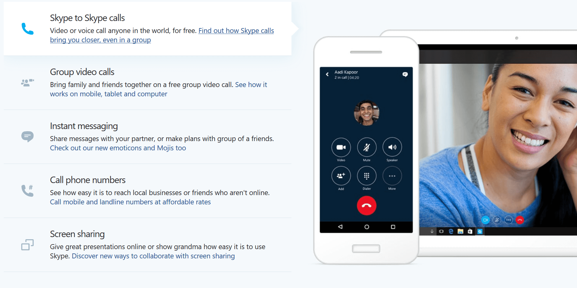 Skype makes it incredibly easy to communicate with your team wherever they may be.