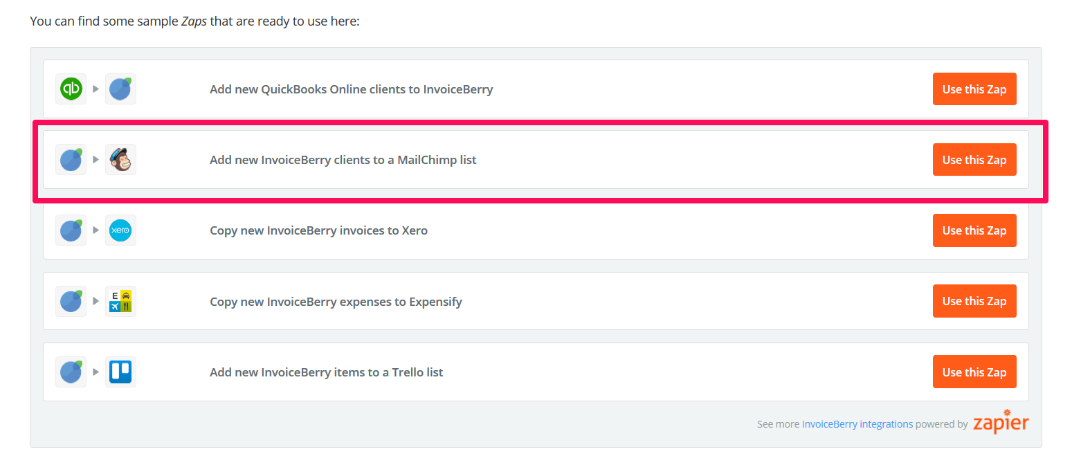 MailChimp is a popular email software that will integrate well with your InvoiceBerry account.