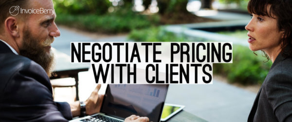 These are the best tips on how to negotiate pricing with clients