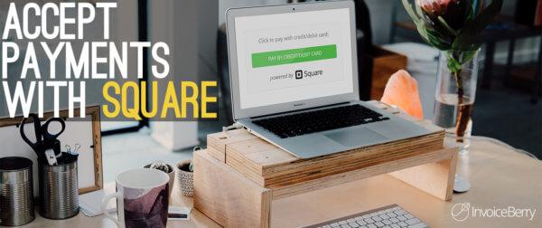 You can now accept credit and debit card payments for your invoices by linking your InvoiceBerry account with Square.