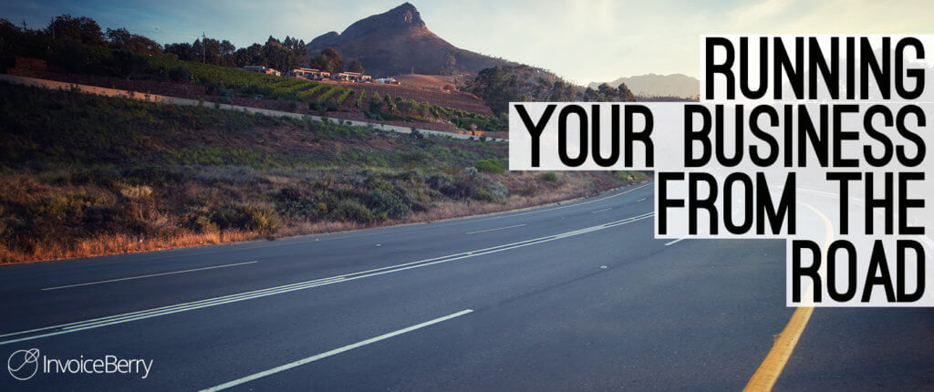 Running your business from the road can be a viable and freeing option.