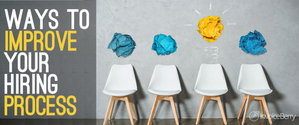 Unique ways to improving your hiring process.