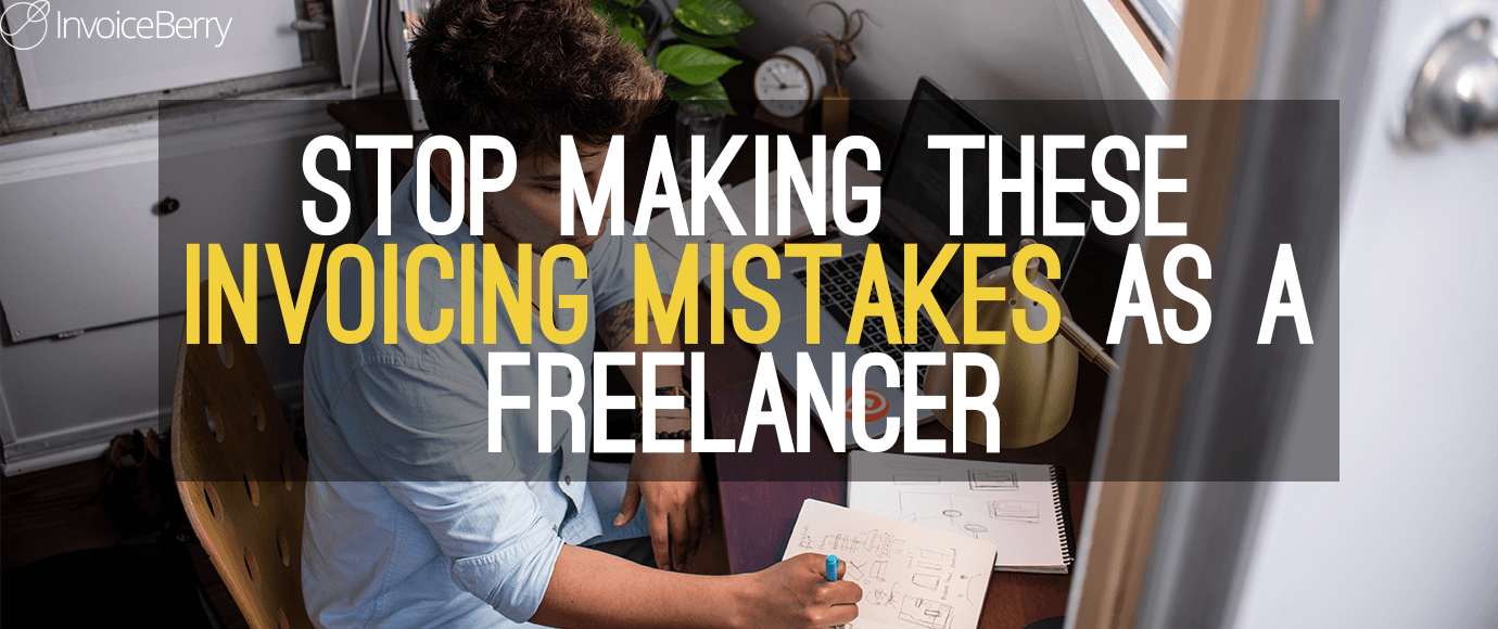 5-Invoicing-Mistakes-To-Avoid-As-Freelancer