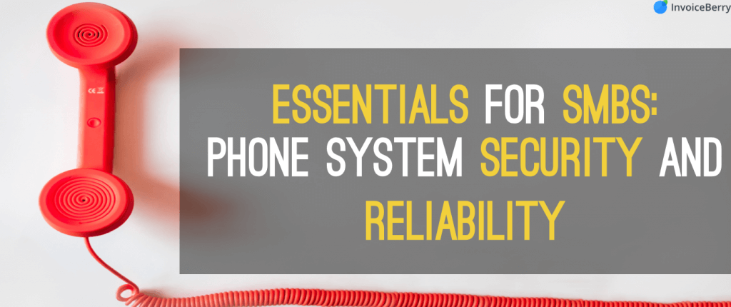 Essentials-for- SMBs-Phone-System-Security-Reliability