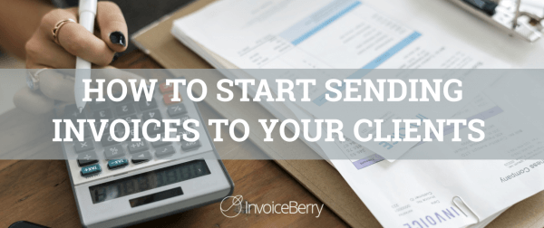 Start sending invoices to your clients using InvoiceBerry.