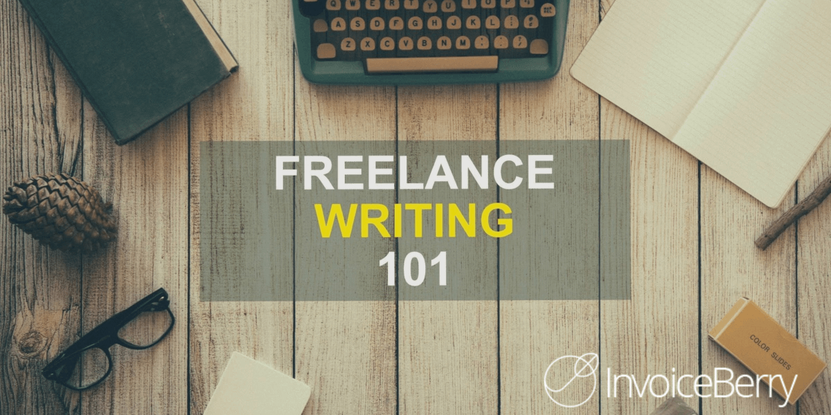 freelance-writing-invoiceberry-guide