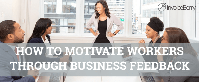 how-to-motivate-workers-through-business-feedback