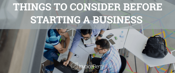 Things you need to consider before starting business.