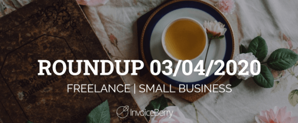 small-business-freelance-roundup-03-04-20