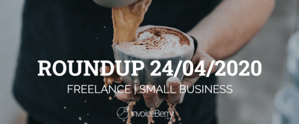 small-business-freelance-roundup-24-04-20