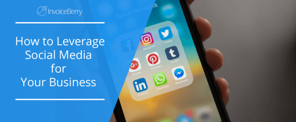 how-to-leverage-social-media-for-your-business