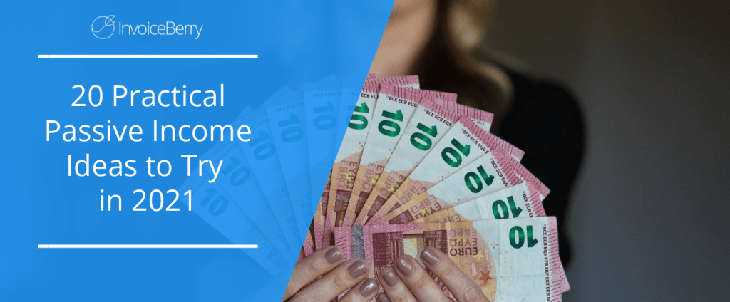 practical-passive-income-ideas-2021
