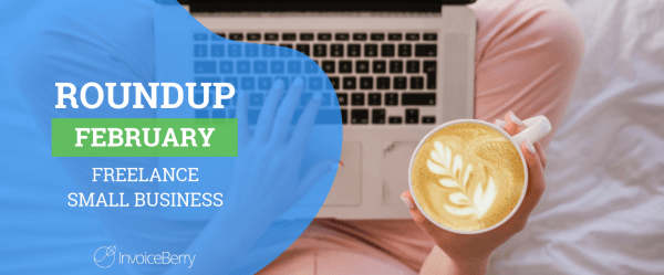 small-business-freelance-roundup-february