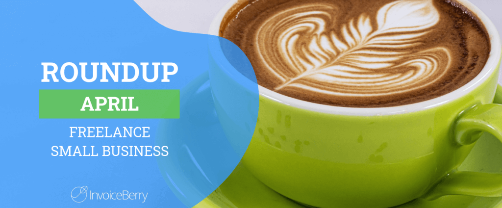 small-business-freelance-roundup-april