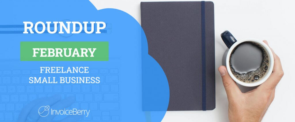 Small Business And Freelancing February Roundup