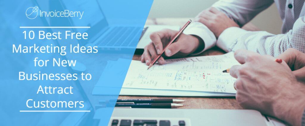 10 Best Free Marketing Ideas for New Businesses to Attract Customers