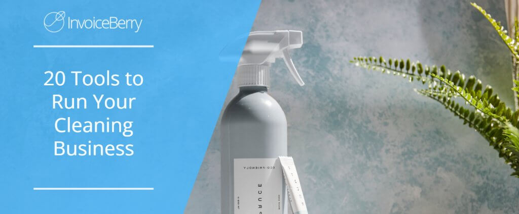 20 Tools to Run Your Cleaning Business