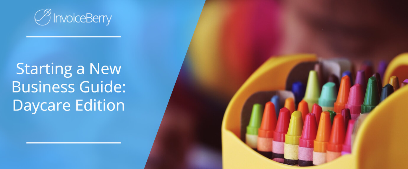 Starting a New Business Guide: Daycare Edition