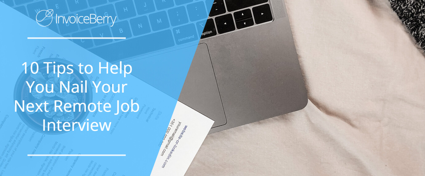 10 Tips to Help You Nail Your Next Remote Job Interview