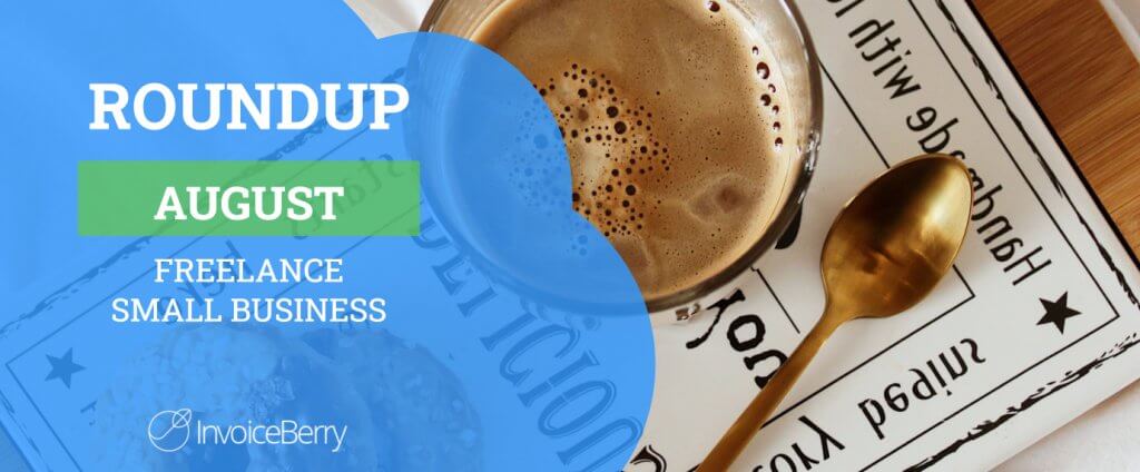 Small Business and Freelancing August Roundup
