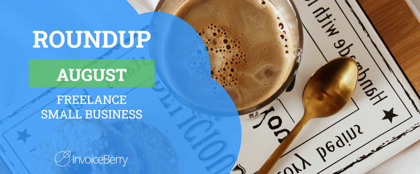 Small Business and Freelancing August Roundup