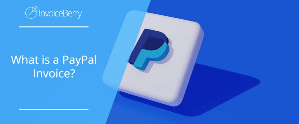 What is a PayPal Invoice?